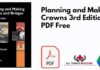 Planning and Making Crowns 3rd Edition PDF