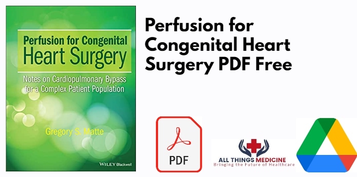 Perfusion for Congenital Heart Surgery PDF
