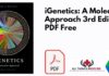 iGenetics: A Molecular Approach 3rd Edition PDF