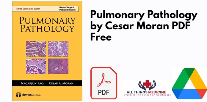 Pulmonary Pathology by Cesar Moran PDF