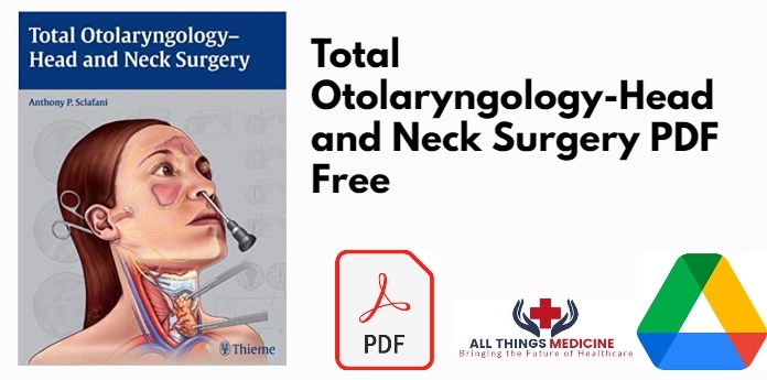 Total Otolaryngology-Head and Neck Surgery PDF