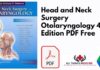 Head and Neck Surgery Otolaryngology 4th Edition PDF