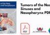 Tumors of the Nose Sinuses and Nasopharynx PDF