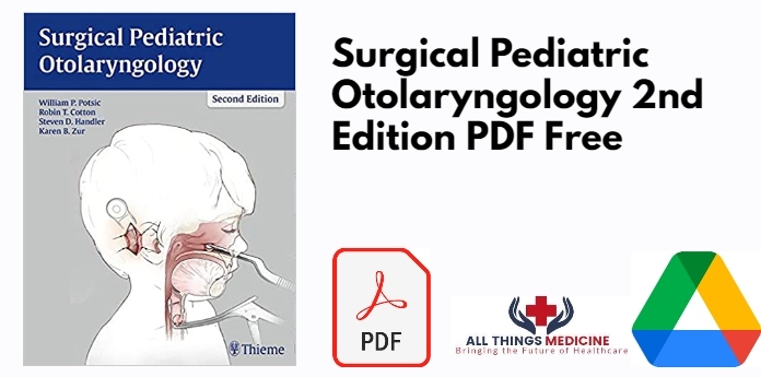 Surgical Pediatric Otolaryngology 2nd Edition PDF