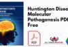 Huntington Disease Molecular Pathogenesis PDF