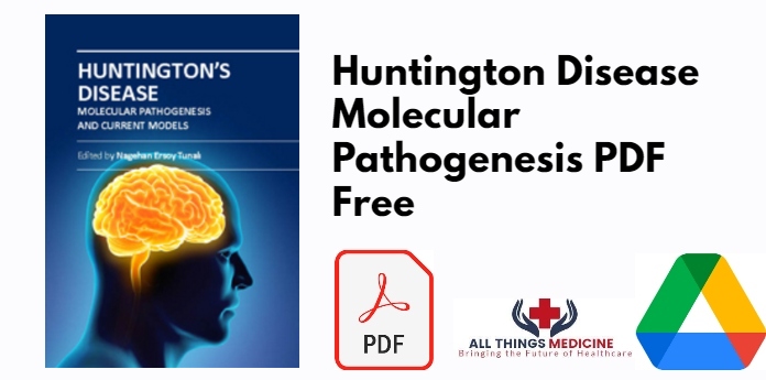 Huntington Disease Molecular Pathogenesis PDF