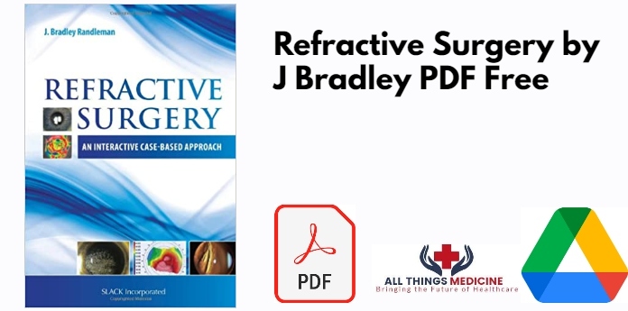 Refractive Surgery by J Bradley PDF