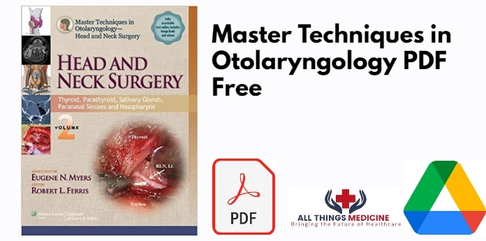 Master Techniques in Otolaryngology PDF