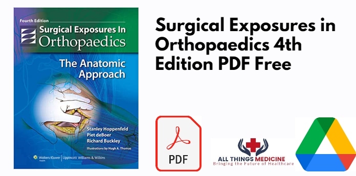 Surgical Exposures in Orthopaedics 4th Edition PDF