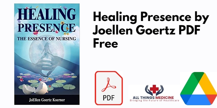 Healing Presence by Joellen Goertz PDF