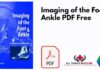 Imaging of the Foot & Ankle PDF