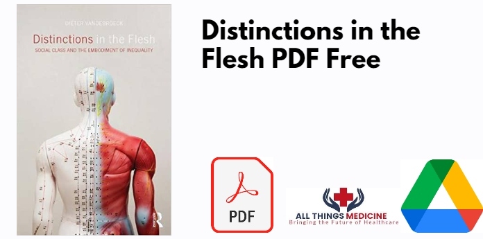 Distinctions in the Flesh PDF