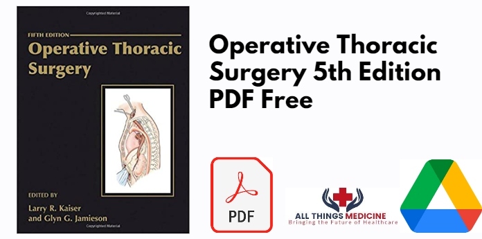 Operative Thoracic Surgery 5th Edition PDF