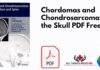 Chordomas and Chondrosarcomas of the Skull PDF
