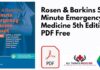 Rosen & Barkins 5 Minute Emergency Medicine 5th Edition PDF