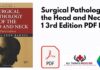 Surgical Pathology of the Head and Neck Vol 1 3rd Edition PDF