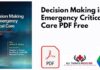 Decision Making in Emergency Critical Care PDF