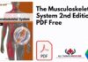 The Musculoskeletal System 2nd Edition PDF
