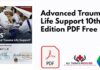 Advanced Trauma Life Support 10th Edition PDF