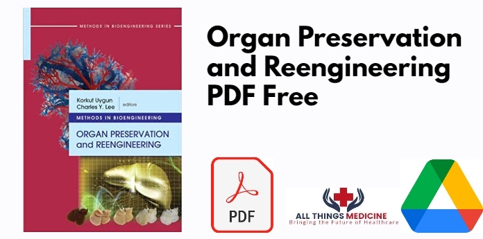 Organ Preservation and Reengineering