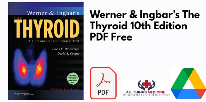 Werner and Ingbar’s The Thyroid 10th Edition PDF