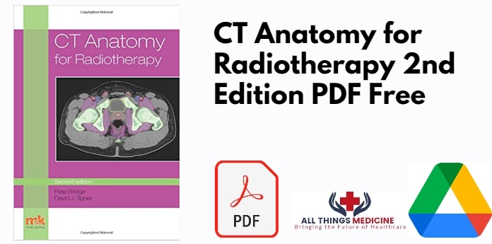 CT Anatomy for Radiotherapy 2nd Edition PDF