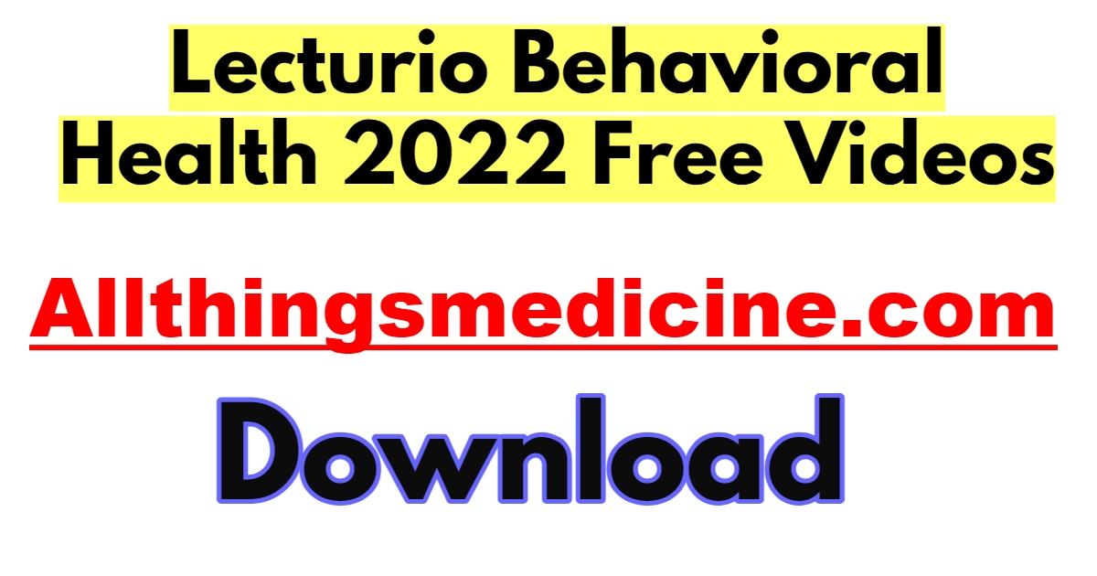 lecturio-behavioral-health-videos-2022-free-download