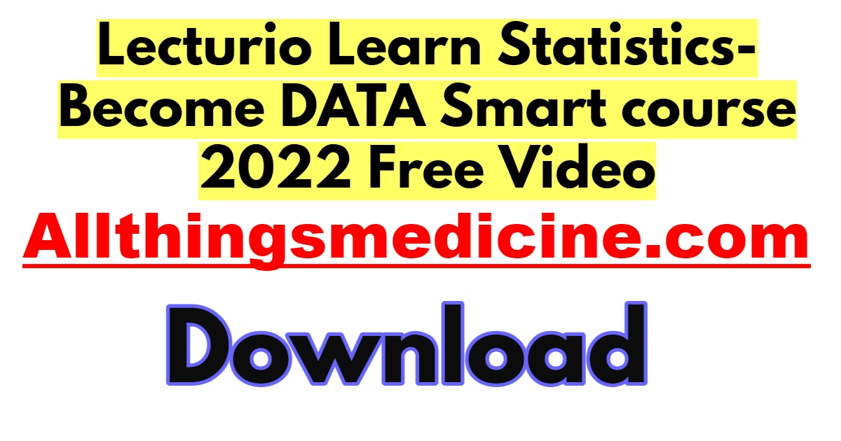 lecturio-learn-statistics-become-data-smart-course-2022-free-download