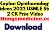 kaplan-ophthamology-videos-2022-usmle-step-2-ck-free-download