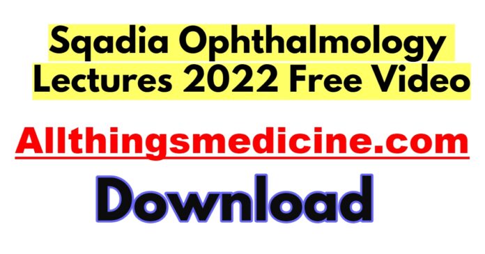 sqadia-ophthalmology-video-lectures-2022-free-download