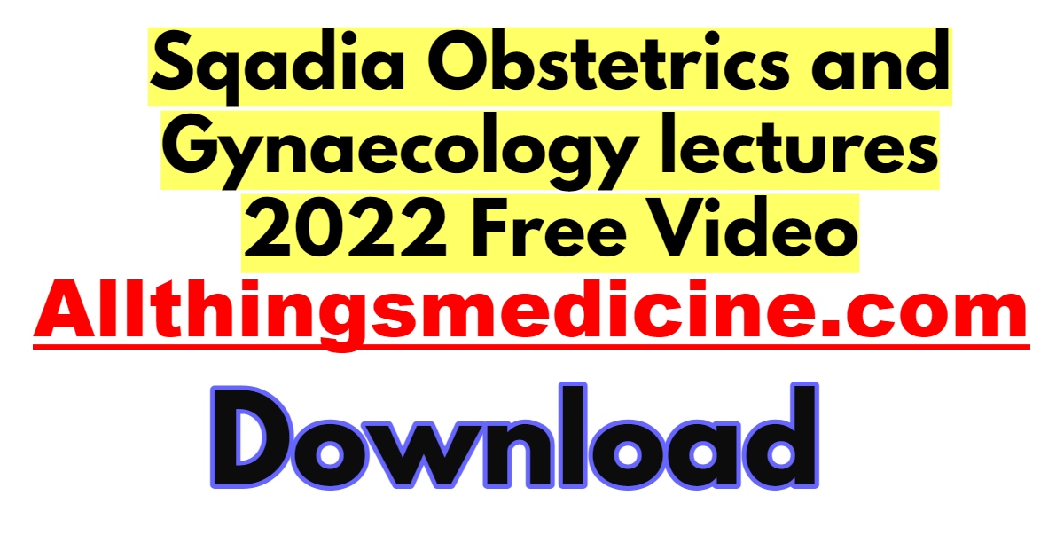 sqadia-obstetrics-and-gynaecology-video-lectures-2022-free-download