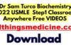 dr-sam-turco-biochemistry-2022-usmle-step1-classroom-anywhere-free-download