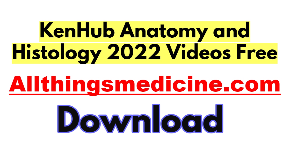 kenhub-anatomy-and-histology-2022-videos-free-download