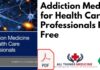 Addiction Medicine for Health Care Professionals PDF