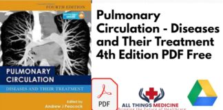 Pulmonary Circulation - Diseases and Their Treatment 4th Edition PDF Free