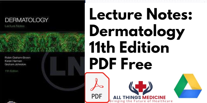 Lecture Notes: Dermatology 11th Edition PDF Free