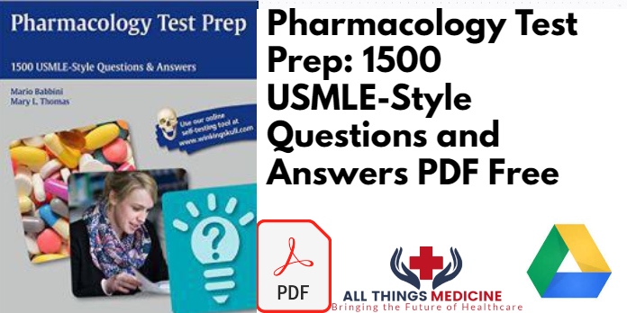 Pharmacology Test Prep: 1500 USMLE-Style Questions & Answers PDF Free