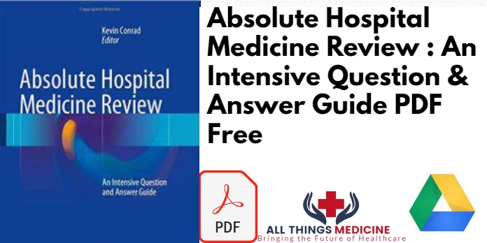 Absolute Hospital Medicine Review : An Intensive Question & Answer Guide PDF Free