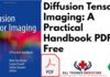 Diffusion Tensor Imaging: A Practical Handbook PDF Free