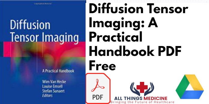 Diffusion Tensor Imaging: A Practical Handbook PDF Free
