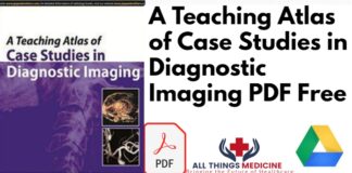 A Teaching Atlas of Case Studies in Diagnostic Imaging PDF Free