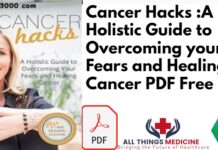 Cancer Hacks :A Holistic Guide to Overcoming your Fears and Healing Cancer PDF Free