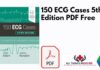150 ECG Cases 5th Edition PDF